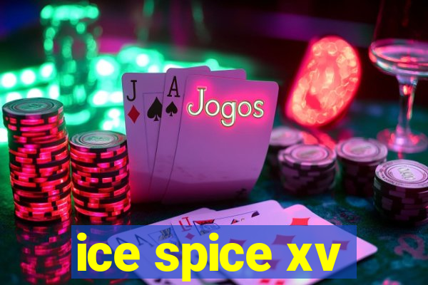 ice spice xv